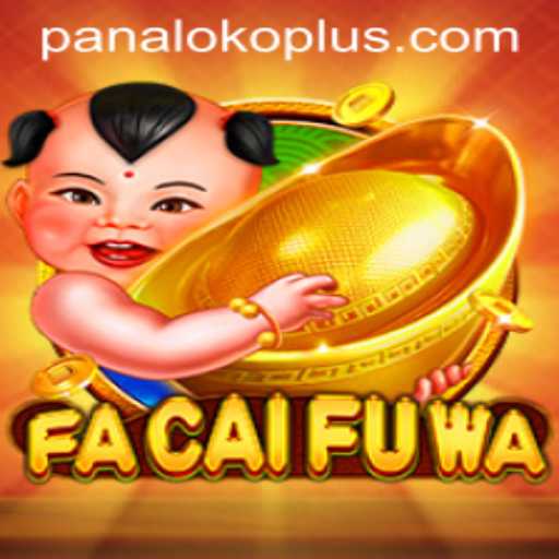 Exploring the Fascinating World of FaCaiFuWa and Panaloko Plus