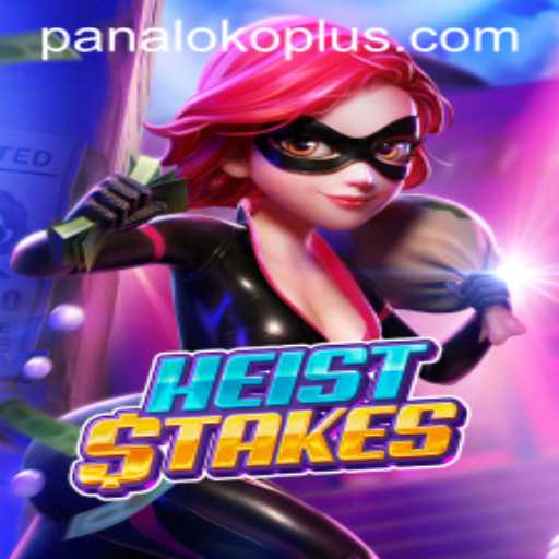 Mastering the Ultimate Heist: A Deep Dive into HeistStakes with Panaloko Plus
