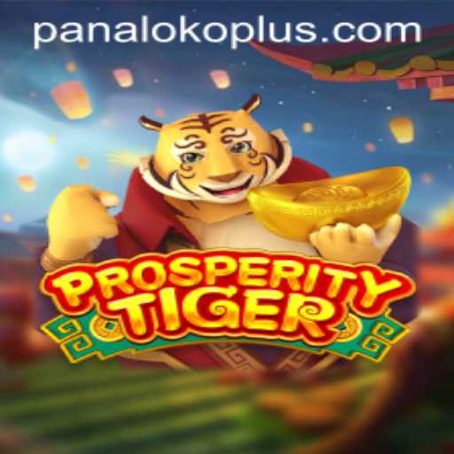 Unveiling the World of ProsperityTiger: A Thrilling Gaming Experience with Panaloko Plus
